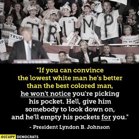 TeakDOOR Trump Approval Rating-lbj-quote-racism-jpg