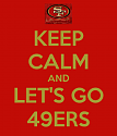 NFL playoffs 2020-keep-calm-let-s-go-49ers