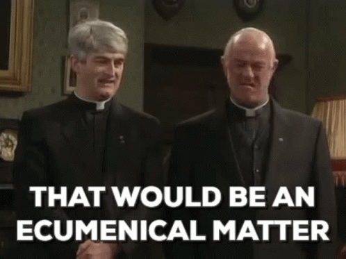 The Old Sod , Craggy Island reprise-would-ecumenical-matter-ecumenical-gif